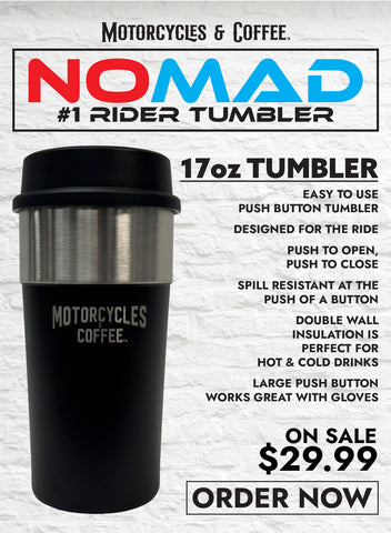 Motorcycles & Coffee - NOMAD Tumbler